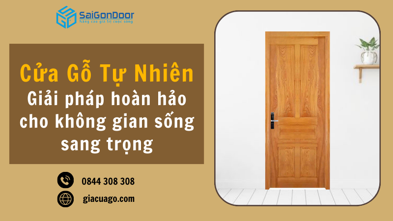 Cửa Gỗ Tự Nhiên – Giải Pháp Hoàn Hảo Cho Không Gian Sống Sang Trọng
